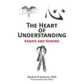 The Heart of Understanding: Karate and Kokoro