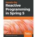 Hands-On Reactive Programming in Spring 5