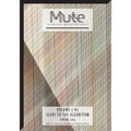 Mute Vol. 3 #4 - Slave to the Algorithm