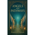 Angels and Pathways