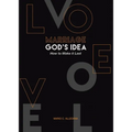 MARRIAGE GOD'S IDEA How to Make it Last