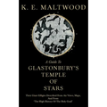 A Guide To Glastonbury's Temple Of Stars - Their Giant Effigies Described From Air Views, Maps, And From 'The High History Of The Holy Grail'