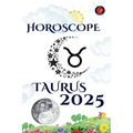 Taurus Horoscope 2025