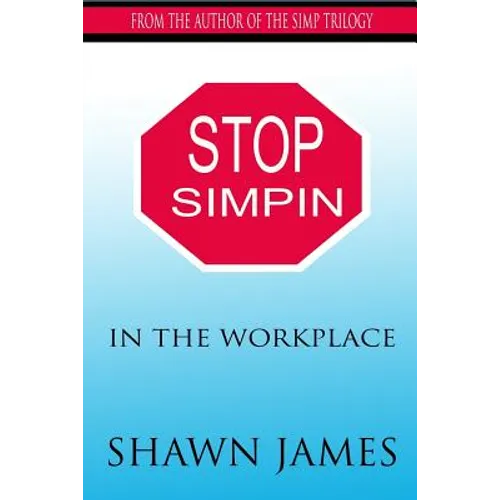 Stop Simpin In The Workplace