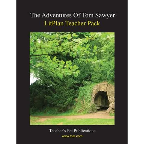 Litplan Teacher Pack: The Adventures of Tom Sawyer