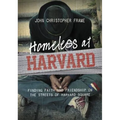 Homeless at Harvard: Finding Faith and Friendship on the Streets of Harvard Square