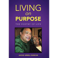 Living on Purpose: The Poetry of Life