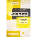 Marcel Proust: The Fictions of Life and of Art