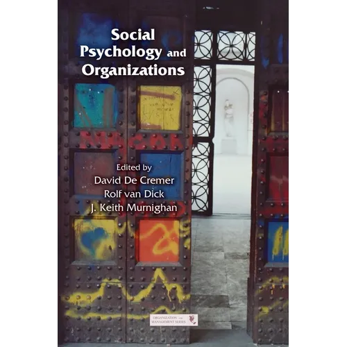 Social Psychology and Organizations