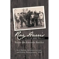 Roy Harris of Cut and Shoot: Texas Backwoods Battler