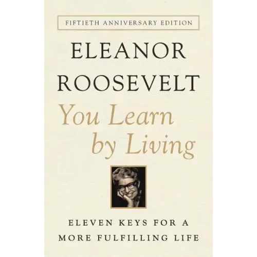 You Learn by Living: Eleven Keys for a More Fulfilling Life