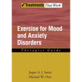 Exercise for Mood and Anxiety Disorders: Therapist Guide