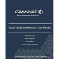 Mastering Commvault Software