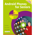 Android Phones for Seniors in Easy Steps: Illustrated Using Android 13