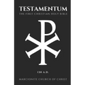 The Testamentum: The First Christian Holy Bible