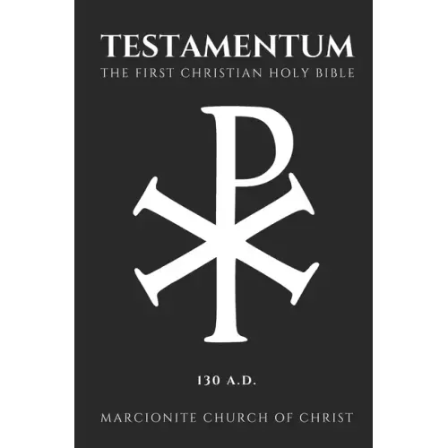 The Testamentum: The First Christian Holy Bible