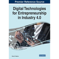 Digital Technologies for Entrepreneurship in Industry 4.0