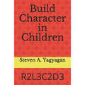 Build Character in Children: R2l3c2d3