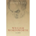 William Wordsworth: A Life