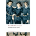 Love's Labour's Lost: The Oxford Shakespeare