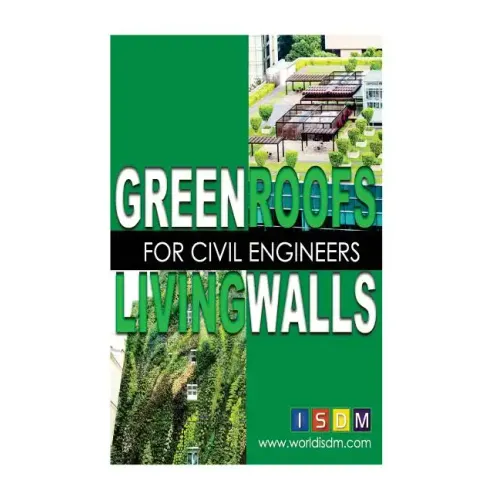Green Roofs And Living Walls For Civil Engineers