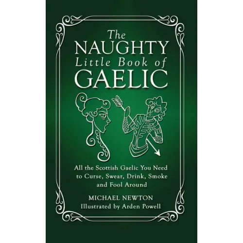 The Naughty Little Book of Gaelic