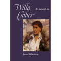 Willa Cather: A Literary Life