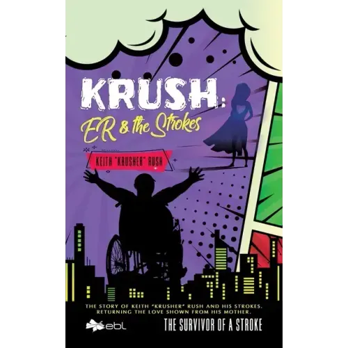 Krush: ER & the Strokes: The Survivor of a Stroke