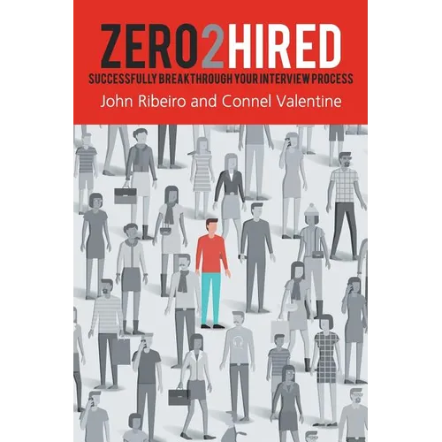 Zero2Hired: Successfully Break Through Your Interview Process