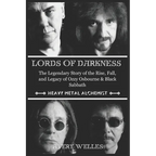 Lords of Darkness: The Legendary Story of the Rise, fall, and Legacy of Ozzy Osbourne & Black Sabbath - Paperback