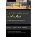 The Wilderness World of John Muir