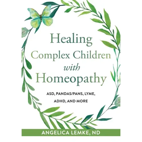 Healing Complex Children with Homeopathy