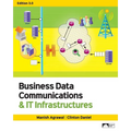 Business Data Communications & IT Infrastructures, Edition 3.0