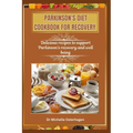 Parkinson's Diet Cookbook for Recovery: Delicious recipes to support Parkinson's recovery and well being