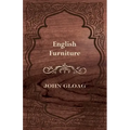 English Furniture - A History and Guide