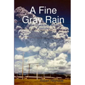 A Fine Gray Rain: In the Shadow of Mount Pinatubo