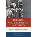 Turmoil and Transition in Boston