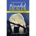 The Path of a Wounded Healer: Liberation Is for the Asking