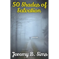 50 Shades of Salvation