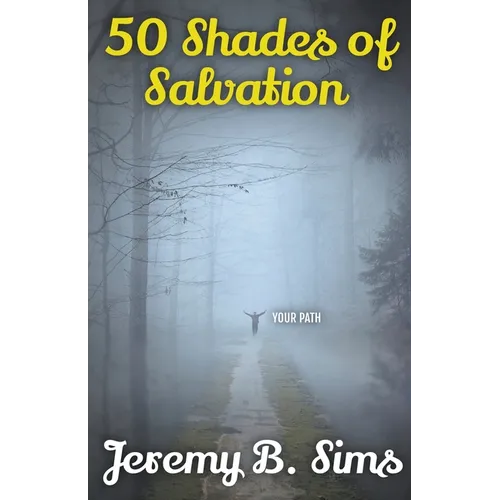 50 Shades of Salvation