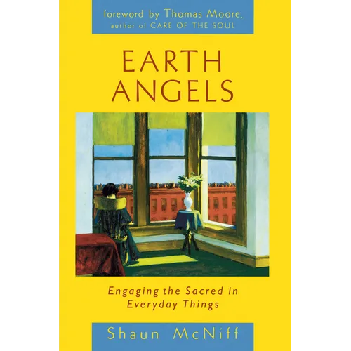 Earth Angels: Engaging the Sacred in Everyday Things
