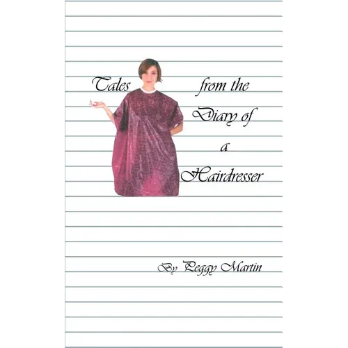 Tales from the Diary of a Hairdresser