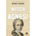 The Witch of Agnesi: A Novel Based on the Life of Maria Agnesi