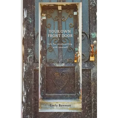 Your Own Front Door: reconnecting with yourself