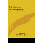 Kit Carson's Autobiography