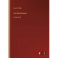 The Man Between: in large print