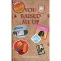 You Raised Me Up