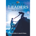 Master Leaders, The Art of Influence