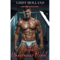 Football Underwear Model: A Jake Armstrong Gay Sex Novel