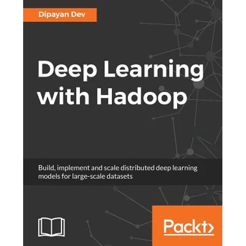 Deep Learning with Hadoop